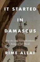 It Started in Damascus - Allaf, Rime