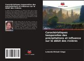 Caractéristiques temporelles des précipitations et influence sur le débit des rivières Caractéristiques temporelles des précipitations et influence sur le débit des rivières