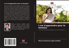 L'art d'apprendre pour le bonheur - López Arellán, Mauro Florencio