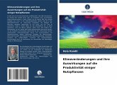 Klimaveränderungen und ihre Auswirkungen auf die Produktivität einiger Nutzpflanzen Klimaveränderungen und ihre Auswirkungen auf die Produktivität einiger Nutzpflanzen