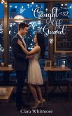 Caught Off Guard (eBook, ePUB) Caught Off Guard (eBook, ePUB)