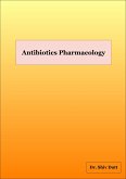 Antibiotics Pharmacolgy (Pharmacology, #1) (eBook, ePUB) Antibiotics Pharmacolgy (Pharmacology, #1) (eBook, ePUB)