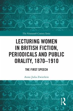 Cover Lecturing Women in British Fiction, Periodicals and Public Orality, 1870-1910 (eBook, PDF)