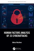 Human Factors Analysis of 23 Cyberattacks (eBook, ePUB) Human Factors Analysis of 23 Cyberattacks (eBook, ePUB)