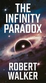 The Infinity Paradox (eBook, ePUB) The Infinity Paradox (eBook, ePUB)