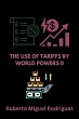 The Use of Tariffs by World Powers II... - Bild 1