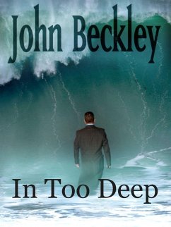 In Too Deep (Evan Scott Novels, #1) (eBook, ePUB) - Beckley, John