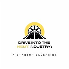 Drive into the NEMT Industry: A Startup Blueprint (eBook, ePUB) - Martin, Shareka