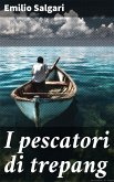 I pescatori di trepang (eBook, ePUB)