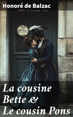 La cousine Bette & Le cousin Pons (eBook, ePUB) - Balzac, Honoré de