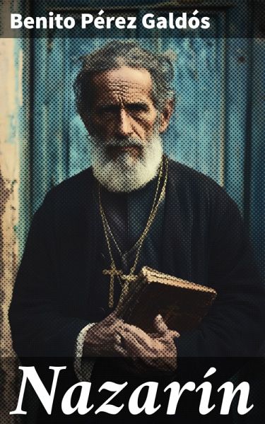 Nazarín (eBook, ePUB) Nazarín (eBook, ePUB)