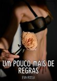 Um pouco mais de regras (eBook, ePUB) Um pouco mais de regras (eBook, ePUB)