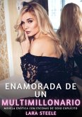 Enamorada de un Multimillonario (eBook, ePUB) Enamorada de un Multimillonario (eBook, ePUB)