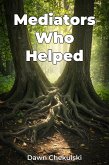 Mediators Who Helped (eBook, ePUB)