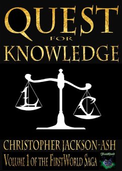 Cover Quest for Knowledge (FirstWorld Saga, #1) (eBook, ePUB)