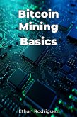 Bitcoin Mining Basics (eBook, ePUB)