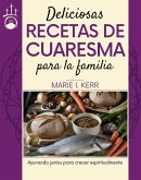 Deliciosas recetas de Cuaresma para la familia (eBook, ePUB)
