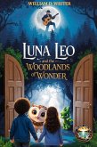 Luna, Leo, And The Woodlands Of Wonder (The 10,000 Lakes Tales, #11) (eBook, ePUB) Luna, Leo, And The Woodlands Of Wonder (The 10,000 Lakes Tales, #11) (eBook, ePUB)