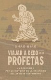 Viajar a dedo con los profetas (eBook, ePUB) Viajar a dedo con los profetas (eBook, ePUB)