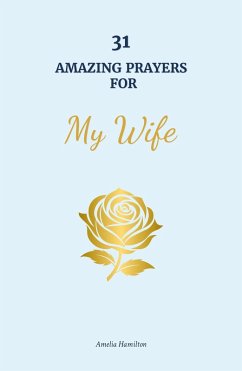 Cover 31 Amazing Prayers for My Wife (eBook, ePUB)