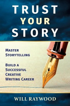 Trust Your Story - Raywood, Will