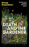 Death and the Gardener Death and the Gardener