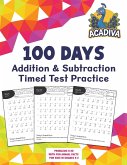 100 Days of Addition and Subtraction Timed Test Practice (0-20) 100 Days of Addition and Subtraction Timed Test Practice (0-20)