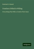 Freedom of Mind in Willing Freedom of Mind in Willing