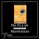 No, tú y yo nunca tomaremos Manhattan (MP3-Download)