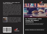 La "traduzione" come campo del sapere umanitario La "traduzione" come campo del sapere umanitario