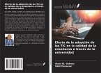 Efecto de la adopción de las TIC en la calidad de la enseñanza a través de la universidad