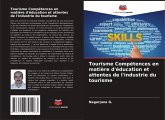 Tourisme Compétences en matière d'éducation et attentes de l'industrie du tourisme