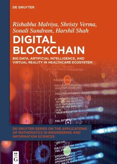 Digital Blockchain (eBook, ePUB) - Malviya, Rishabha; Verma, Shristy; Sundram, Sonali; Shah, Harshil