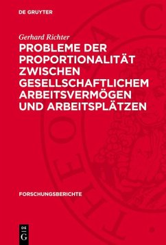 Cover Probleme der Proportionalität zwischen gesellschaftlichem Arbeitsvermögen und Arbeitsplätzen (eBook, PDF)