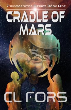 Cover Cradle of Mars (Primogenitor Series, #1) (eBook, ePUB)