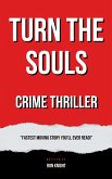 Turn the Souls (eBook, ePUB) Turn the Souls (eBook, ePUB)