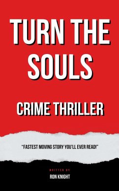 Turn the Souls (eBook, ePUB) - Knight, Ron Turn the Souls (eBook, ePUB) - Knight, Ron