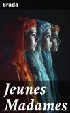 Jeunes Madames (eBook, ePUB)