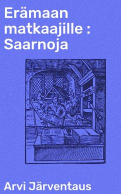 Cover Erämaan matkaajille : Saarnoja (eBook, ePUB)
