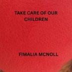 Take Care of Our Children (eBook, ePUB)
