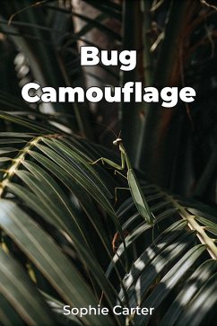 Bug Camouflage (eBook, ePUB) - Carter, Sophie