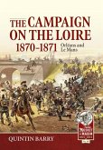 The Campaign on the Loire, 1870-1871 The Campaign on the Loire, 1870-1871
