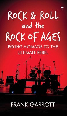 Rock & Roll and the Rock of Ages - Garrott, Frank