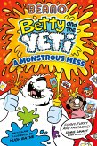 Beano Betty and the Yeti: A Monstrous Mess Beano Betty and the Yeti: A Monstrous Mess