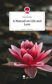 A Manual on Life and Love. Life is a Story - story.one
