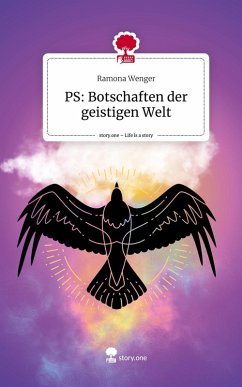 Cover PS: Botschaften der geistigen Welt. Life is a Story - story.one