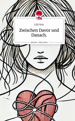 Cover Zwischen Davor und Danach.. Life is a Story - story.one