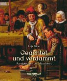 Geächtet und verdammt Geächtet und verdammt
