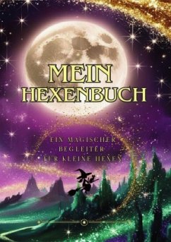 Cover Mein Hexenbuch - Ein magischer Begleiter für kleine Hexen