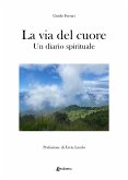 La via del cuore (eBook, ePUB) La via del cuore (eBook, ePUB)
